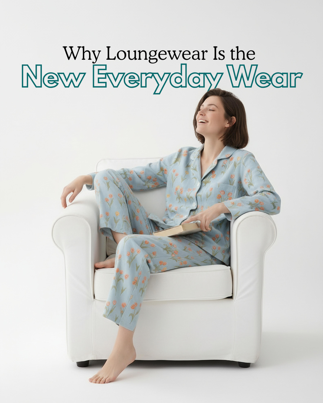 Why Loungewear Is the New Everyday Wear