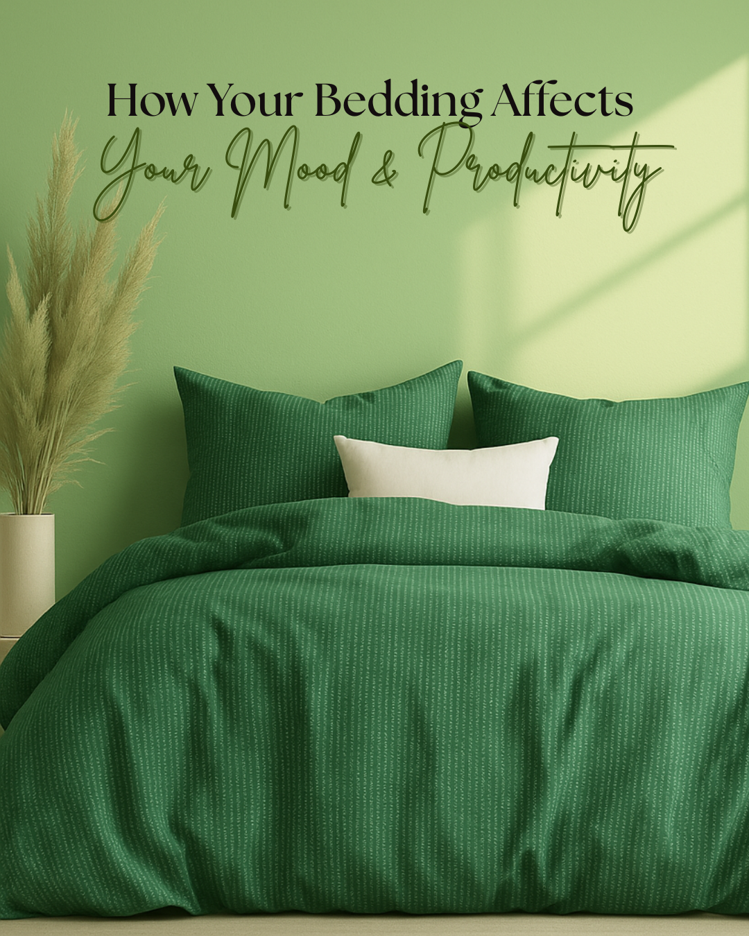 How Your Bedding Affects Your Mood & Productivity