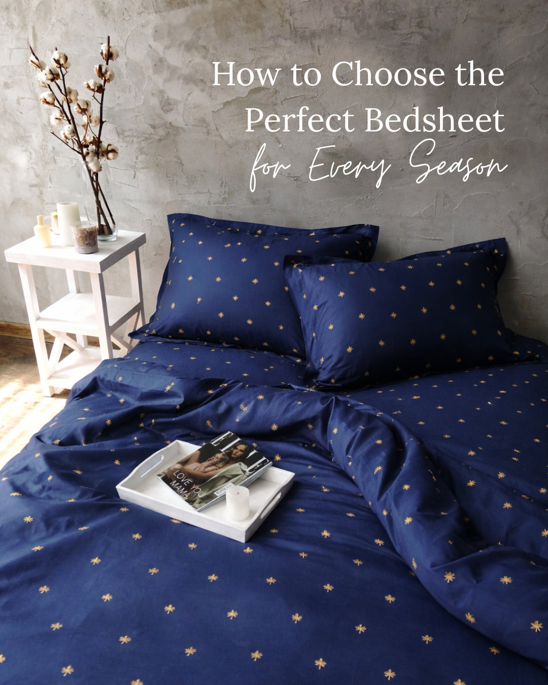 How to Choose the Perfect Bedsheet for Every Season